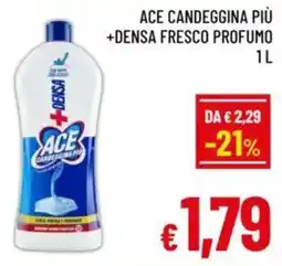 A&O Ace candeggina più +densa fresco profumo offerta