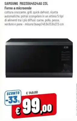 A&O SAMSUNG MG23DG4524AG 23L Forno a microonde offerta