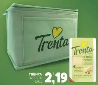 Eté Trenta a fette offerta
