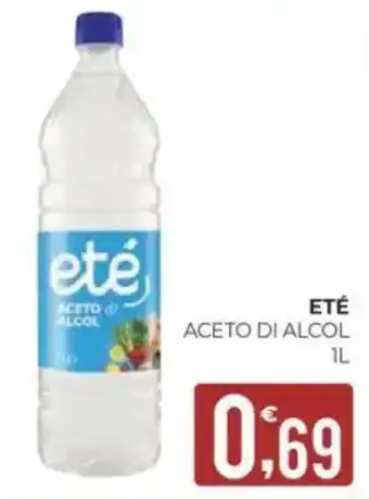 Eté Eté aceto di alcol offerta