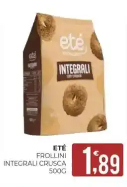 Eté Eté frollini integrali crusca offerta