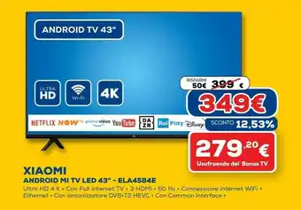 Euronics Xiaomi android mi tv led 43 - ela4584e offerta