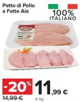 Carrefour Express Petto di Pollo a Fette Aia offerta