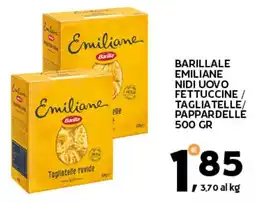 Extra Supermercati Barillale emiliane nidi uovo fettuccine tagliatelle/ pappardelle offerta