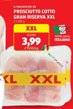ALDI Il tagliere del re prosciutto cotto gran riserva XXL offerta