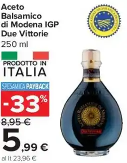 Carrefour Express Aceto Balsamico di Modena IGP Due Vittorie offerta
