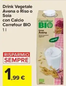 Carrefour Express Drink Vegetale Avena o Riso o Soia con Calcio Carrefour BIO offerta