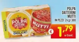 Centro Commerciale Discount Polpa datterini mutti in pezzi offerta