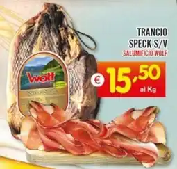 Centro Commerciale Discount Trancio speck s/v salumificio WOLF offerta