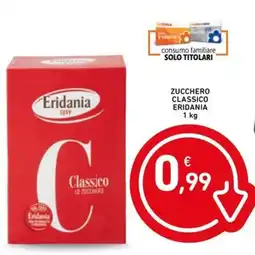 Spazio Conad Zucchero classico ERIDANIA offerta