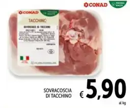 Spazio Conad Sovracoscia di tacchino offerta