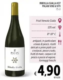 Spazio Conad Ribolla gialla IGT PALAN VINI & VITI offerta