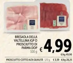 Spazio Conad Bresaola della valtellina IGP o prosciutto di parma DOP offerta