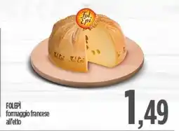 Ciro Amodio FOLEPÌ formaggio francese all'etto offerta