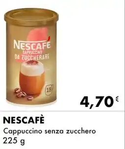 Iper Tosano NESCAFÈ Cappuccino senza zucchero offerta