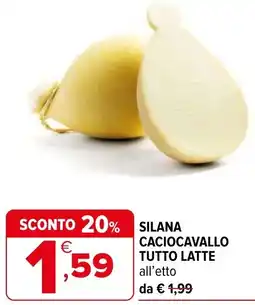 Iperal Silana caciocavallo tutto latte offerta
