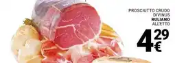 Supermercati Gulliver Prosciutto crudo divinus RULIANO offerta