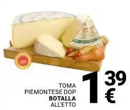 Supermercati Gulliver Toma piemontese dop BOTALLA offerta