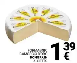 Supermercati Gulliver Formaggio camoscio d'oro BONGRAIN offerta
