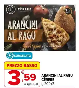 Iperal Arancini al ragu CÈRERE offerta
