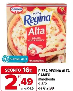 Iperal Pizza regina alta CAMEO offerta