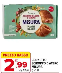 Iperal Cornetto sciroppo d'acero MISURA offerta