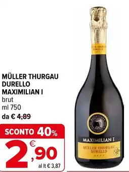 Iperal Müller thurgau durello MAXIMILIAN I offerta