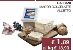 Coop GALBANI MAGOR DOLCELATTE ALL’ETTO offerta