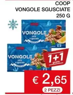 Coop COOP VONGOLE SGUSCIATE 250 G offerta