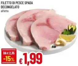 Famila Filetto di pesce spada decongelato offerta