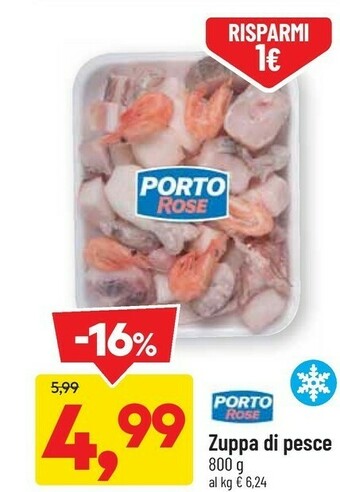 DPiù Porto rose zuppa di pesce offerta