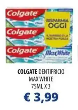 Acqua & Sapone Colgate dentifricio max white offerta