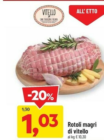 DPiù Rotoli magri di vitello offerta