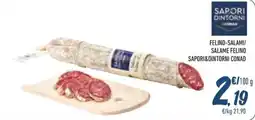 Spesa Facile Conad Felino-salami/ salame felino SAPORI&DINTORNI CONAD offerta