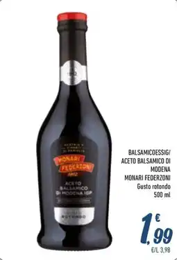 Spesa Facile Conad Balsamicoessig/ aceto balsamico di modena MONARI FEDERZONI offerta