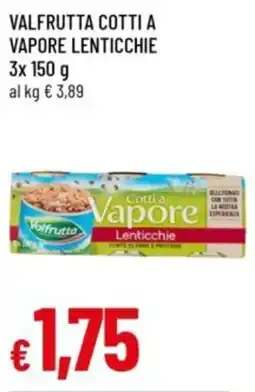 Famila Valfrutta cotti a vapore lenticchie offerta