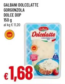 Famila Galbani dolcelatte gorgonzola dolce dop offerta