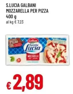 Famila S.lucia galbani mozzarella per pizza offerta