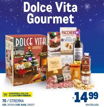 Metro Dolce Vita Gourmet offerta