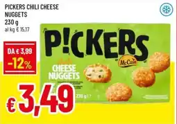 Famila Pickers chili cheese nuggets offerta