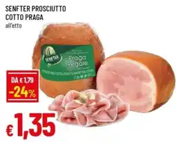 Famila Senfter prosciutto cotto praga offerta