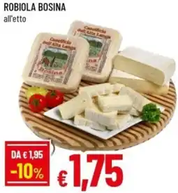 Famila Robiola bosina offerta