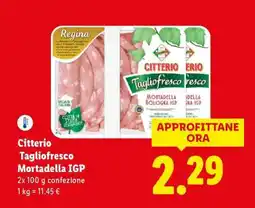 Lidl Citterio Tagliofresco Mortadella IGP offerta