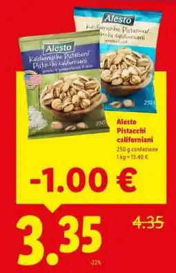 Lidl Alesto Pistacchi californiani offerta