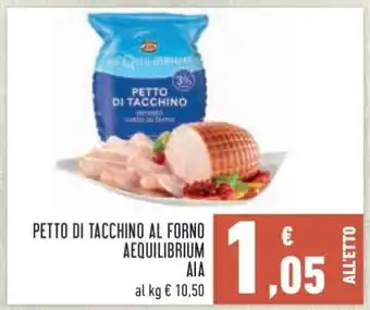 Conad Petto di Tacchino al Forno Aequilibrium offerta