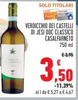 Conad Verdicchio dei Castelli di Jesi DOC Classico CasalFarneto offerta