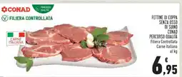 Conad Fettine di Coppa Senza Osso di Suino offerta