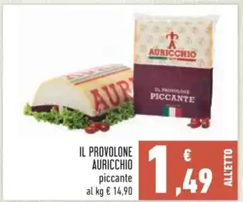 Conad IL PROVOLONE AURICCHIO piccante offerta