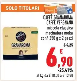Conad Caffè Granaroma Caffè Vergnano offerta