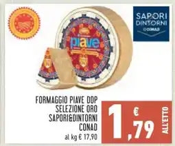 Conad Formaggio Piave DOP Selezione Oro Sapori&Dintorni Conad offerta